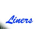 Liners